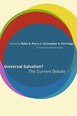 Robin Parry, Christopher H. Partridge - Universal Salvation?: The Current Debate, Häftad
