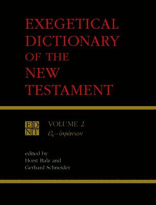 Horst Balz, Gerhard M. Schneider, Gerhard Schneider, Horst Balz - Exegetical Dictionary of the New Testament, Vol. 2, Häftad
