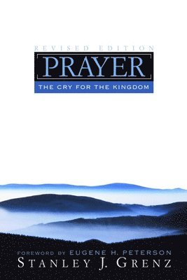 bokomslag Prayer: The Cry for the Kingdom