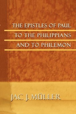 bokomslag Epistles of Paul to the Philippians and to Philemon