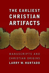bokomslag The Earliest Christian Artifacts