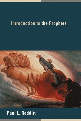Paul L. Redditt - Introduction to the Prophets, Häftad