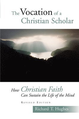 bokomslag Vocation of the Christian Scholar