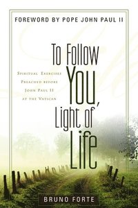 bokomslag To Follow You, Light of Life