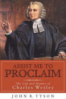 John R. Tyson - Assist Me to Proclaim, Häftad