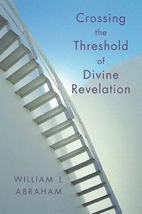 bokomslag Crossing the Threshold of Divine Revelation
