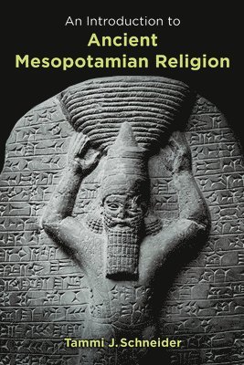 Introduction to Ancient Mesopotamian Religion 1