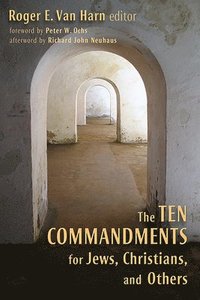 bokomslag The Ten Commandments for Jews, Christians, and Others