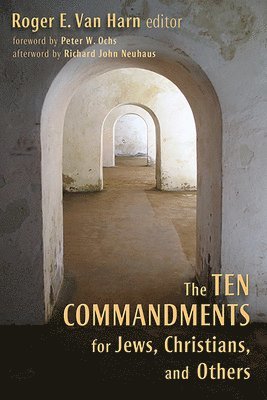 Roger E. Van Harn - The Ten Commandments for Jews, Christians, and Others, Häftad