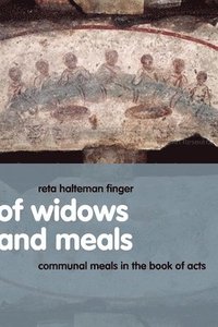 bokomslag Of Widows and Meals