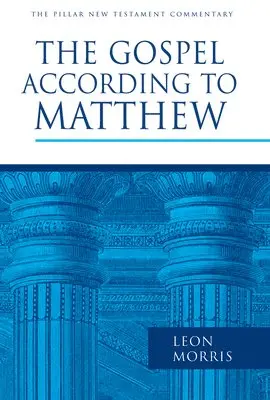 Leon Morris - The Gospel According to Matthew, Inbunden. Tillgänglighet: Lägg i varukorg