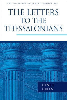Gene L. Green - The Letters to the Thessalonians, Inbunden. Tillgänglighet: Lägg i varukorg