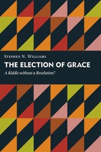 bokomslag Election of Grace