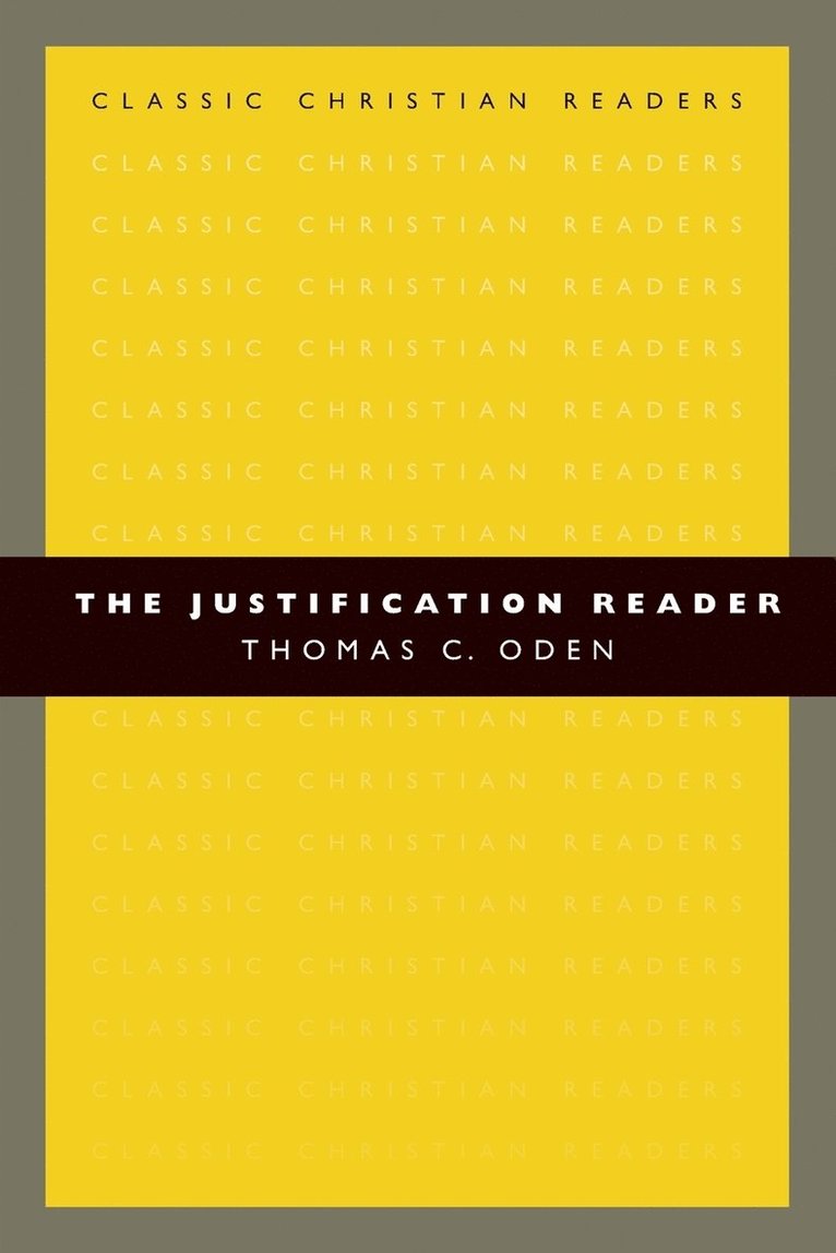 Thomas C. Oden, Thomas C Oden - The Justification Reader, Häftad