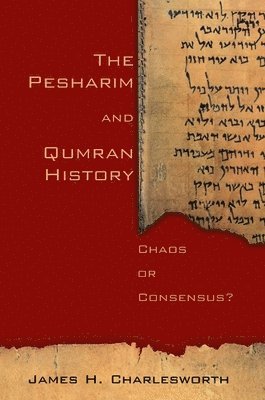 The Pesharim and Qumran History 1