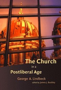 bokomslag The Church in a Postliberal Age