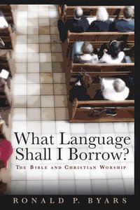 bokomslag What Language Shall I Borrow?