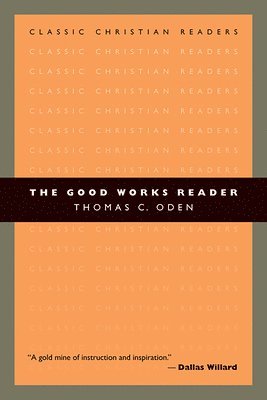 The Good Works Reader 1