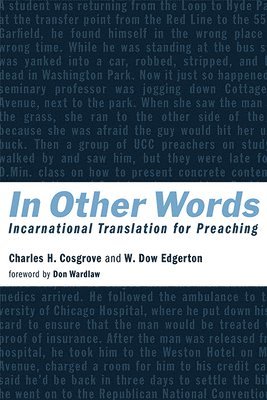 bokomslag In Other Words: Incarnational Translation for Preaching