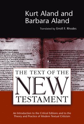 Barbara Aland, Kurt Aland - The Text of the New Testament, Häftad