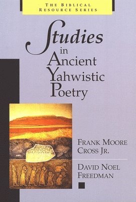 Studies in Ancient Yahwistic Poetry 1