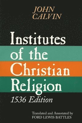 bokomslag Institutes of the Christian Religion