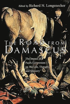 Longenencker, Richard N. Longenecker - Road from Damascus, Häftad