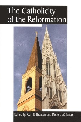 The Catholicity of the Reformation 1