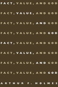 bokomslag Fact, Value And God