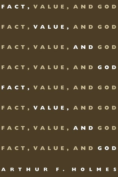 bokomslag Fact, Value And God