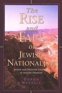 bokomslag The Rise and Fall of Jewish Nationalism