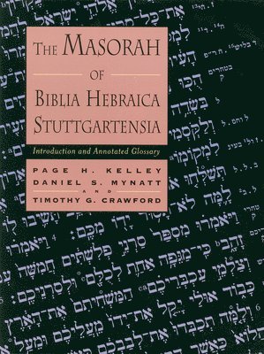 bokomslag The Masorah of Biblia Hebraica Stuttgartensia: Introduction and Annotated Glossary