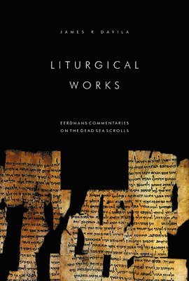James R. Davila - Liturgical Works, Häftad