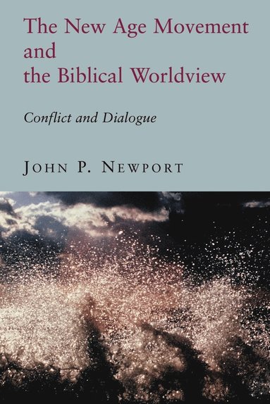 bokomslag New Age Movement and the Biblical Worldview