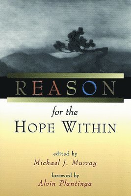 Michael J Murray, Michael J. Murray - Reason for the Hope Within, Häftad