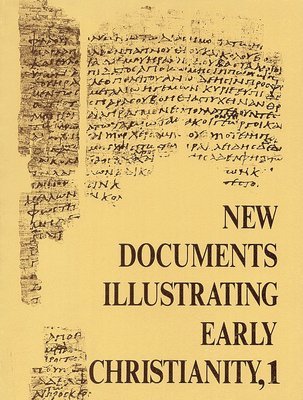 bokomslag New Documents Illustrating Early Christianity, 1