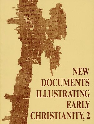 bokomslag New Documents Illustrating Early Christianity, 2