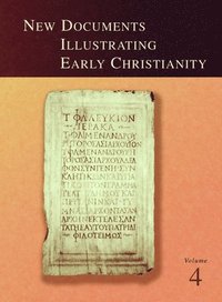 bokomslag New Documents Illustrating Early Christianity, 4