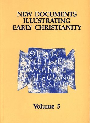 bokomslag New Documents Illustrating Early Christianity, 5