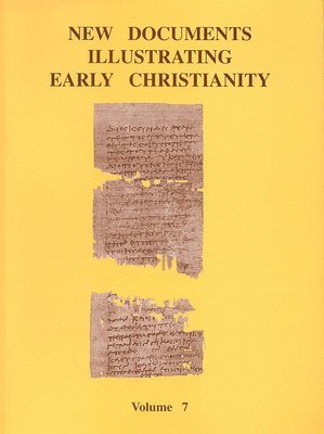 bokomslag New Documents Illustrating Early Christianity, 7