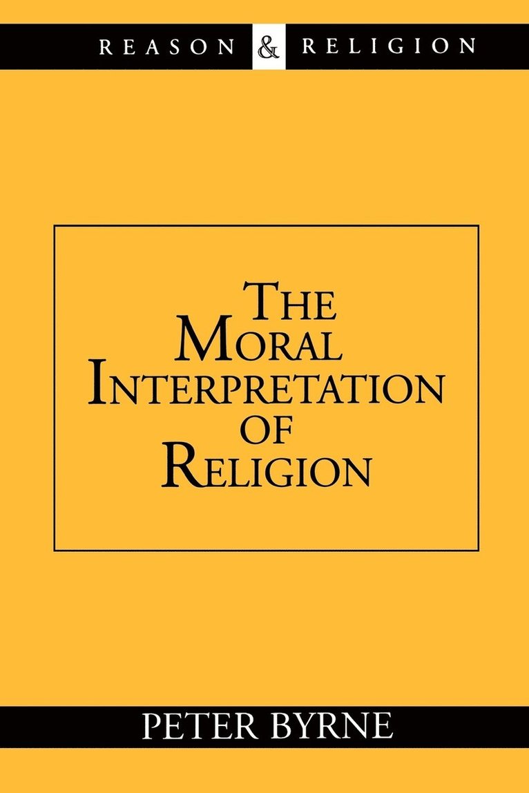 The Moral Interpretation of Religion 1