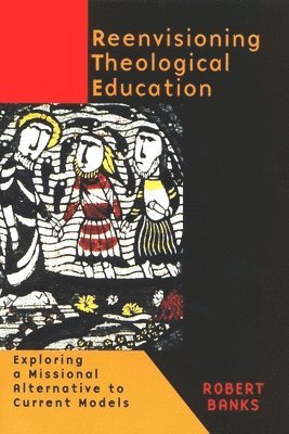 bokomslag Re-envisioning Theological Education