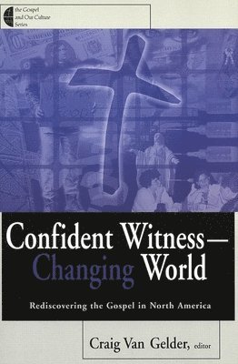 Craig Van Gelder, Craig Van Gelder - Confident Witness--Changing World, Häftad