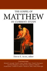 bokomslag The Gospel of Matthew in Current Study