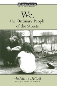 bokomslag We, the Ordinary People of the Streets