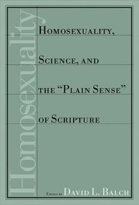 bokomslag Homosexuality, Science and the Plain Sense of Scripture