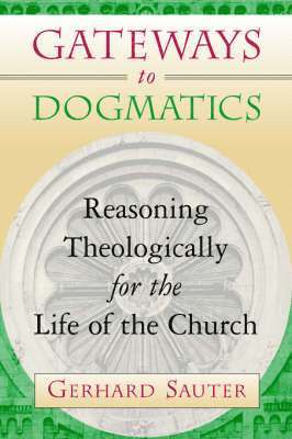 bokomslag Gateways to Dogmatics