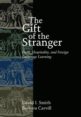 David I. Smith, Barbara Carvill - Gift of the Stranger, Häftad