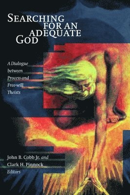 John Cobb, Clark H. Pinnock - Searching for an Adequate God, Häftad