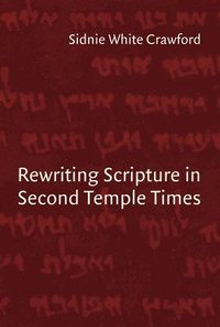 bokomslag Rewriting Scripture in Second Temple Times